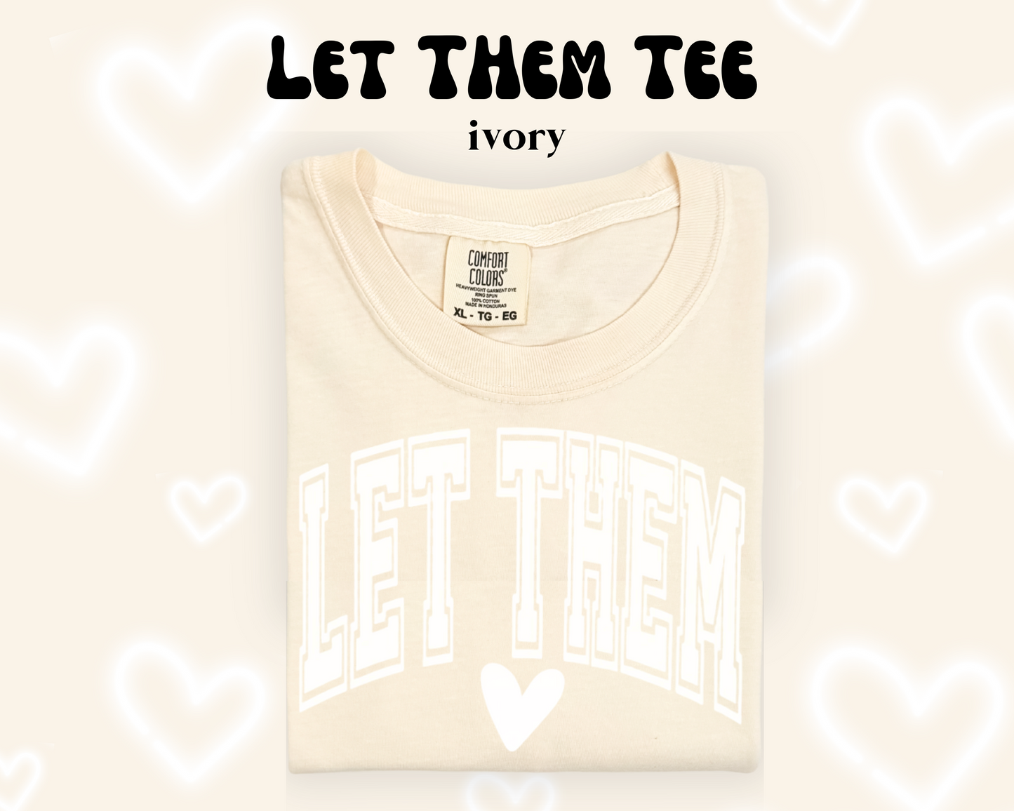 the LET THEM tee