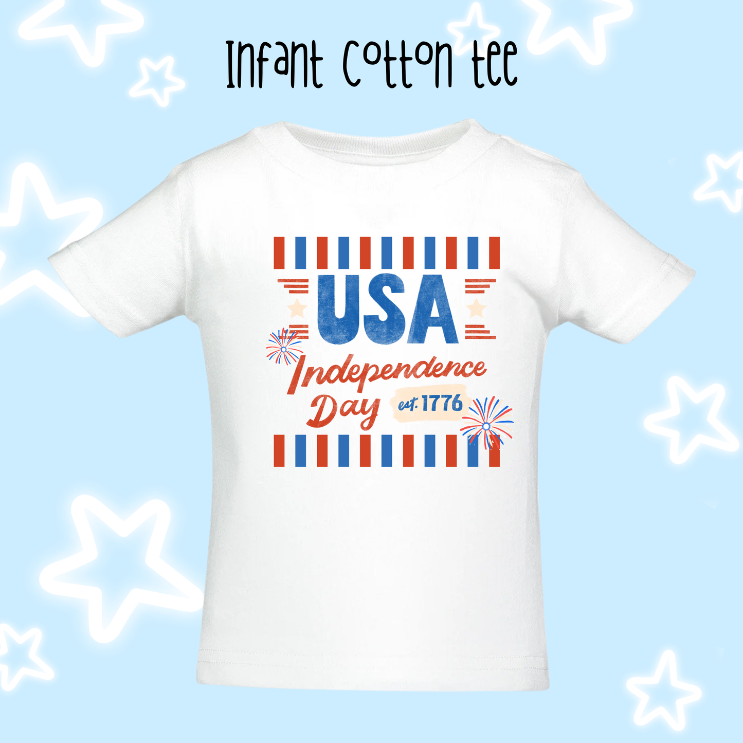 the INFANT INDEPENDENCE DAY tee/bodysuit