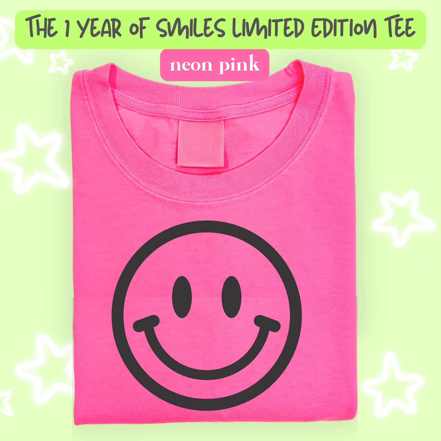 the 1 YEAR OF SMILES *LIMITED EDITION* tee