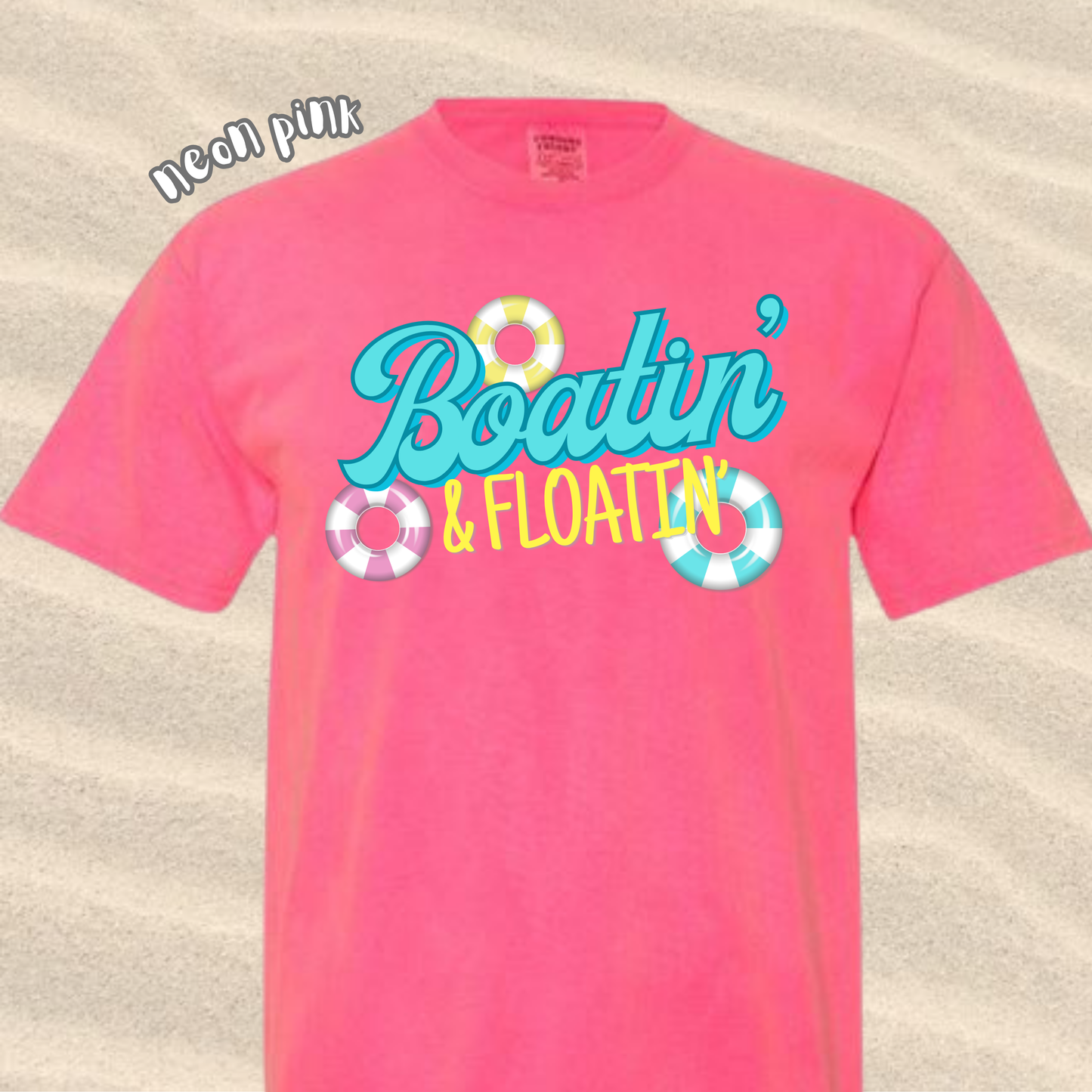 the BOATIN' & FLOATIN' tee