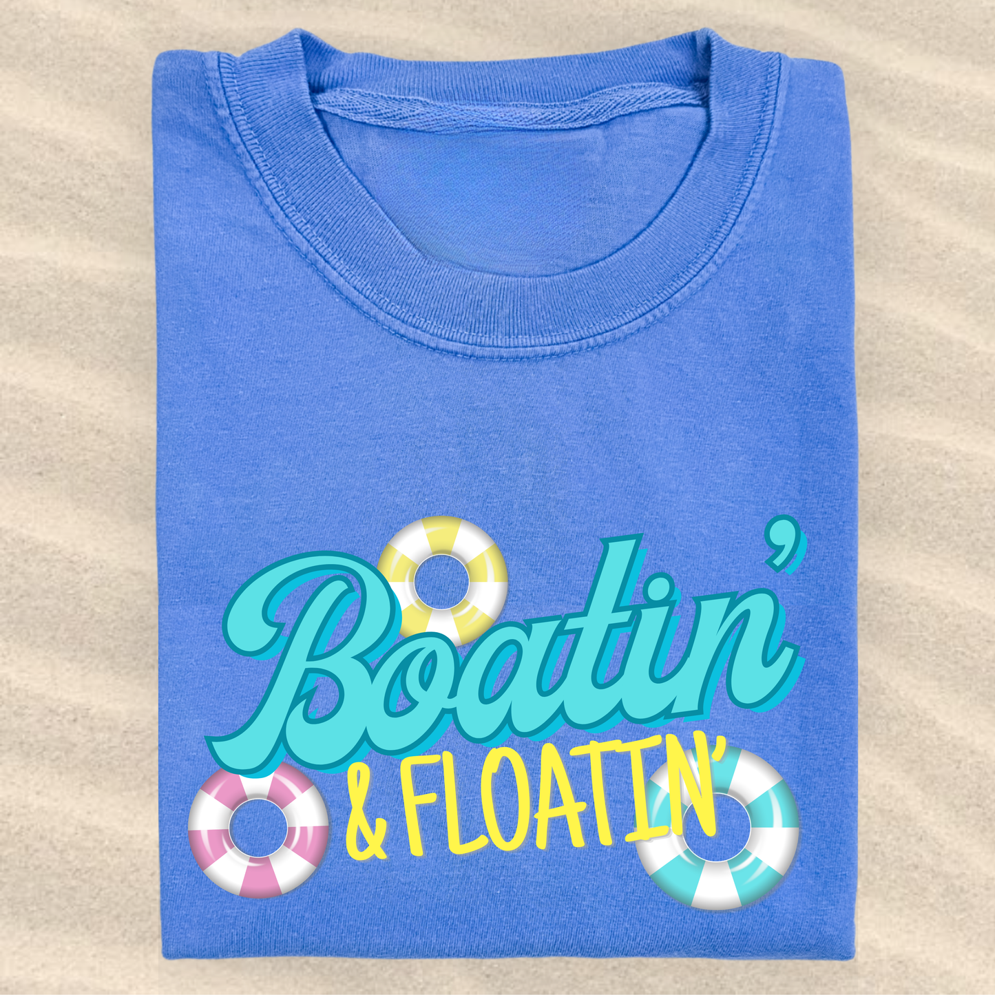 the BOATIN' & FLOATIN' tee