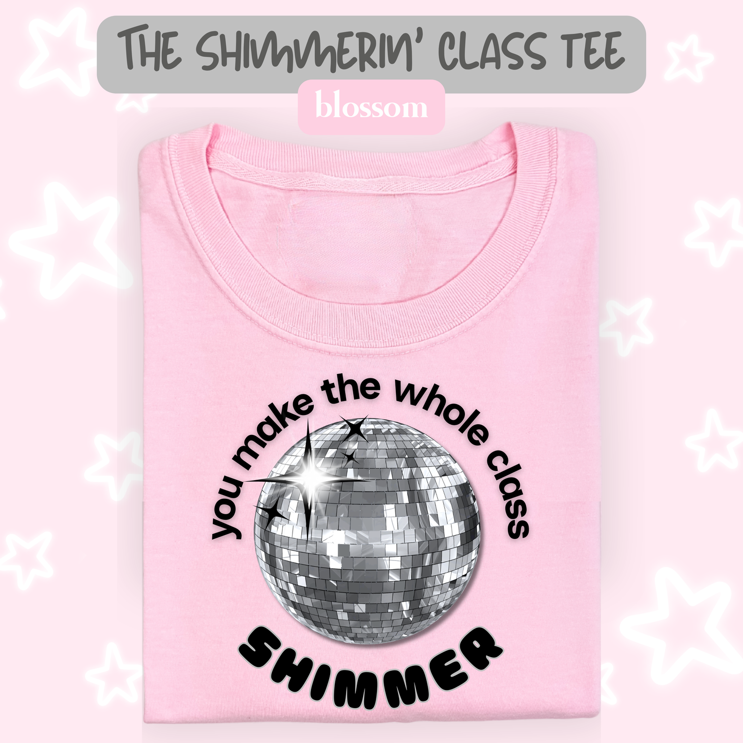 the SHIMMERIN' CLASS tee