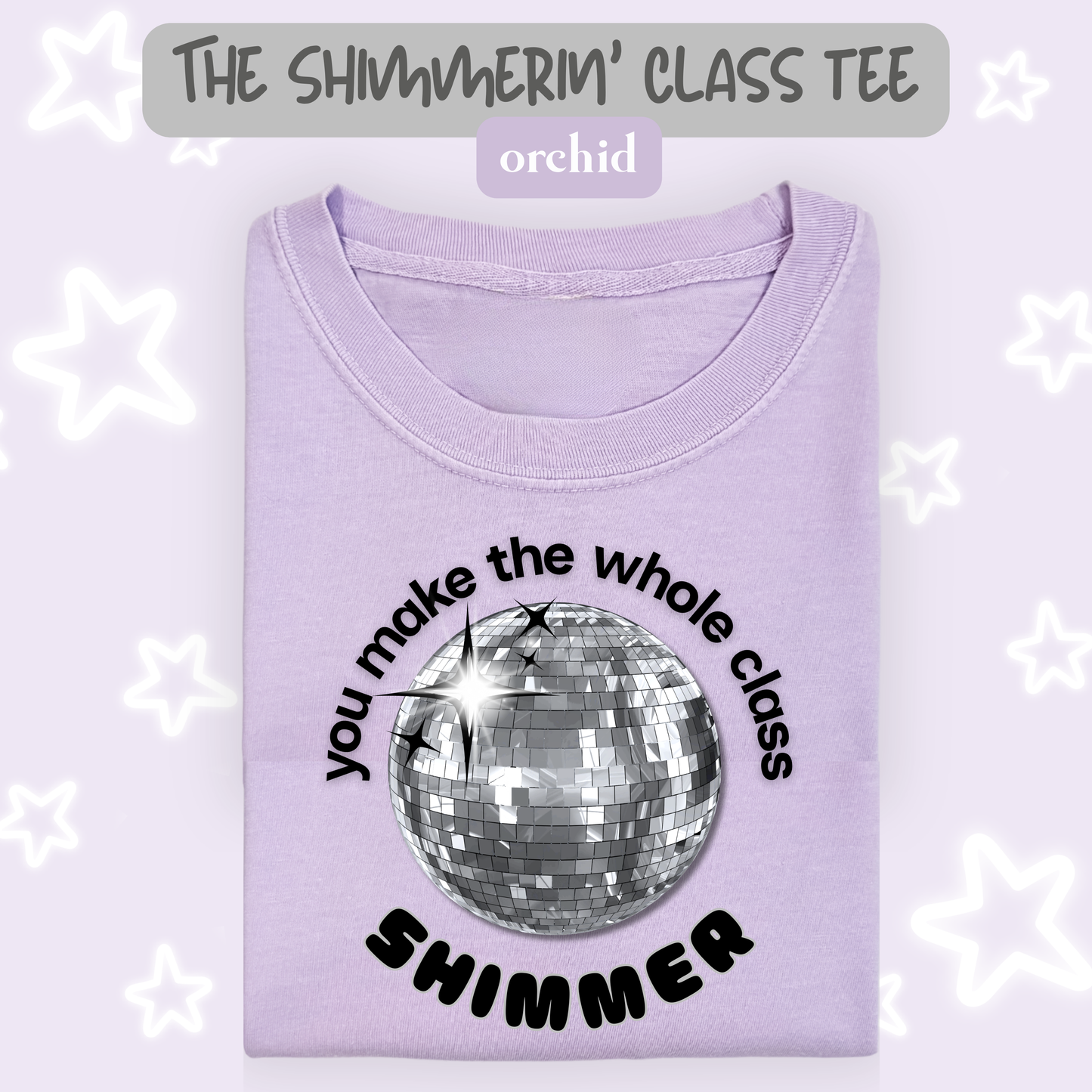 the SHIMMERIN' CLASS tee
