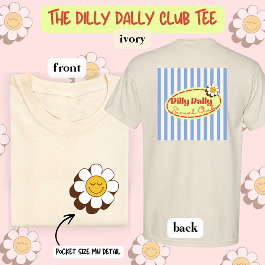 the DILLY DALLY CLUB tee