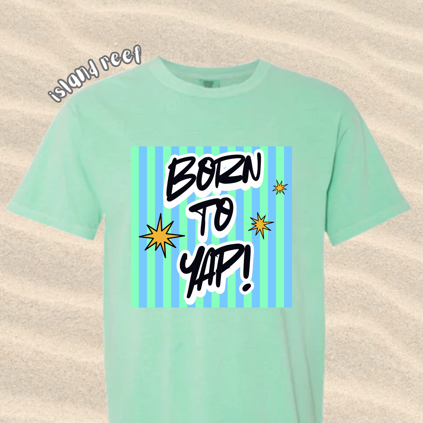 the KIDS BORN TO YAP tee