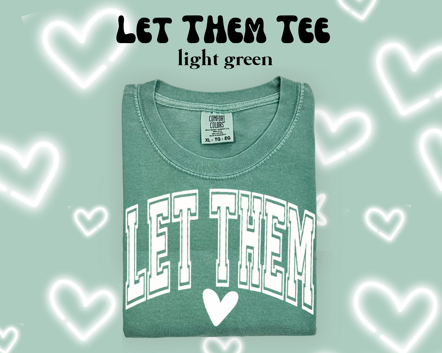 the LET THEM tee
