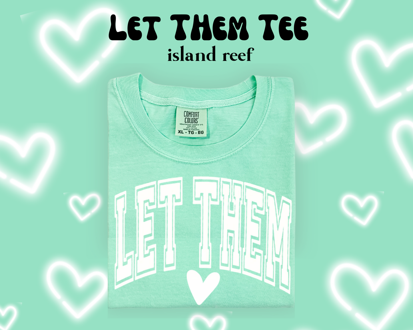 the LET THEM tee