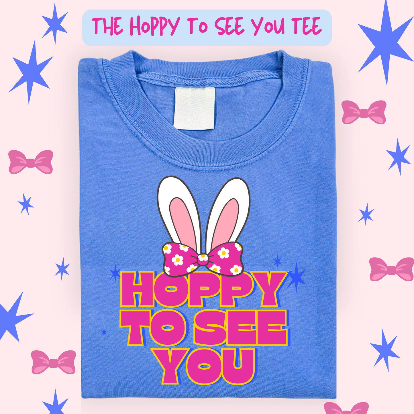 the HOPPY TO SEE YOU tee