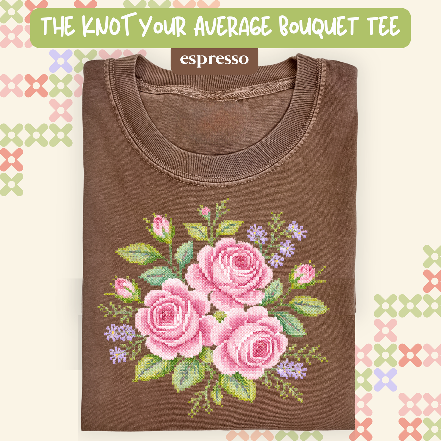 the KNOT YOUR AVERAGE BOUQUET tee