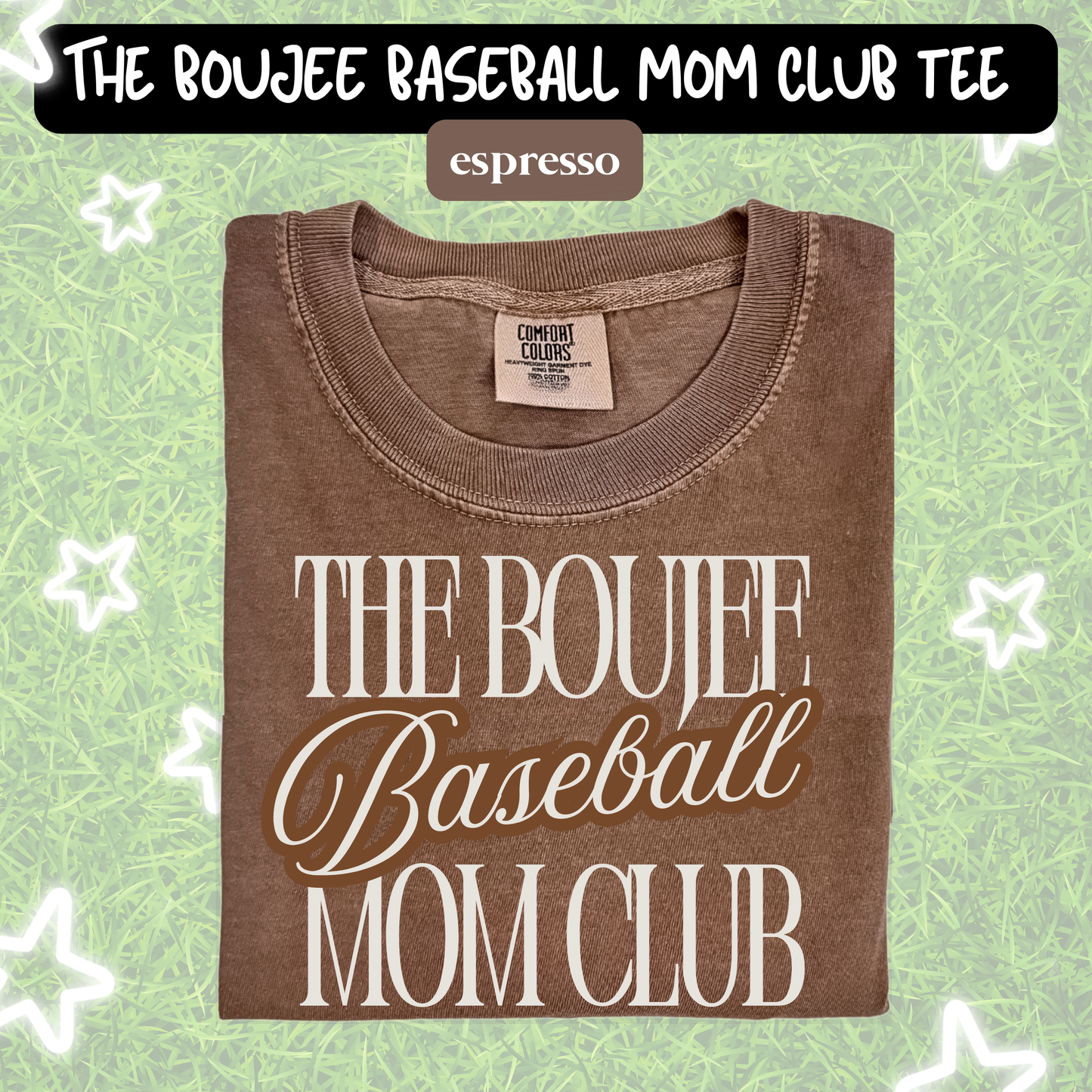 the BOUJEE BASEBALL MOM CLUB tee