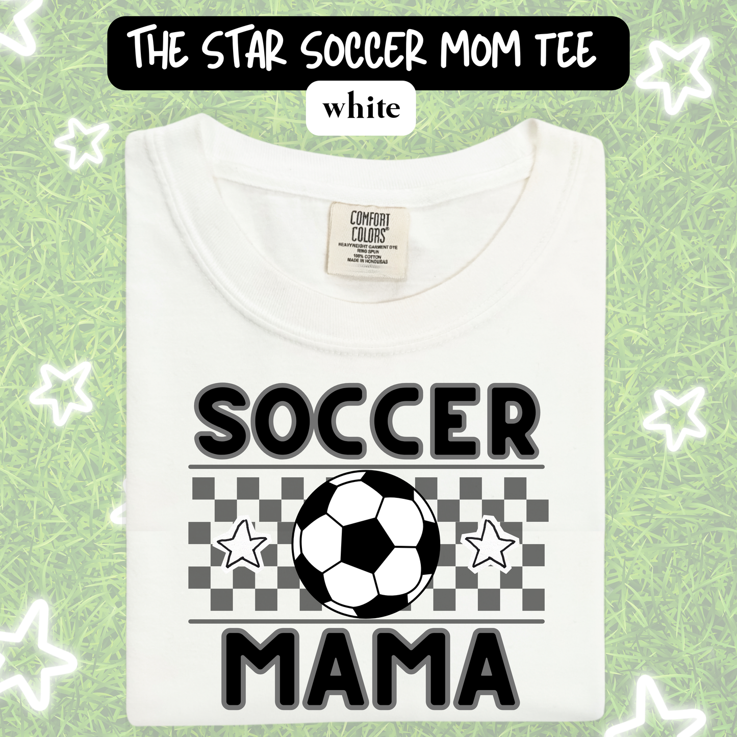 the STAR SOCCER MAMA tee