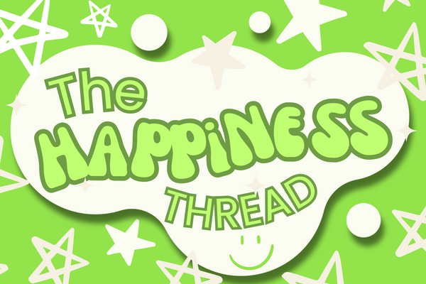 The Happiness Thread