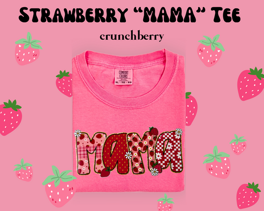 the STRAWBERRY MAMA tee