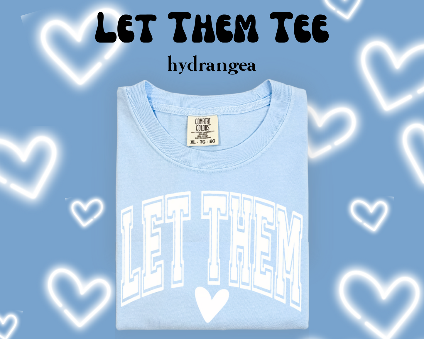 the LET THEM tee