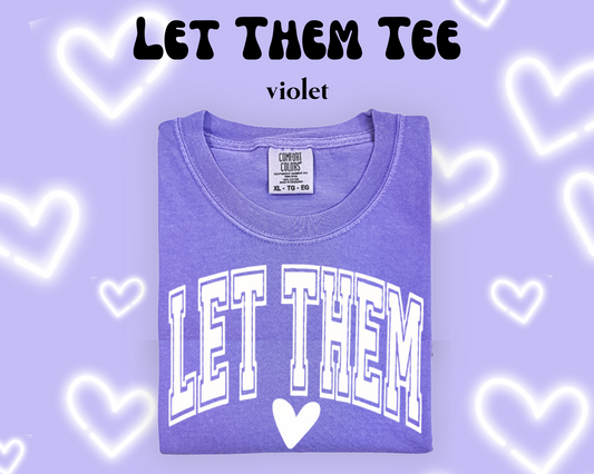the LET THEM tee