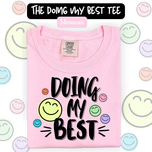 the DOING MY BEST tee